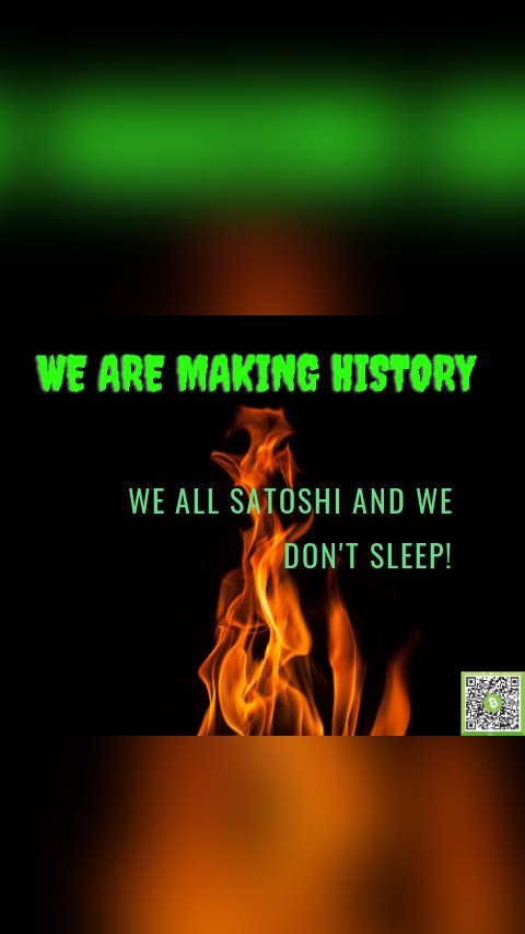 We All Satoshi and we don't sleep!